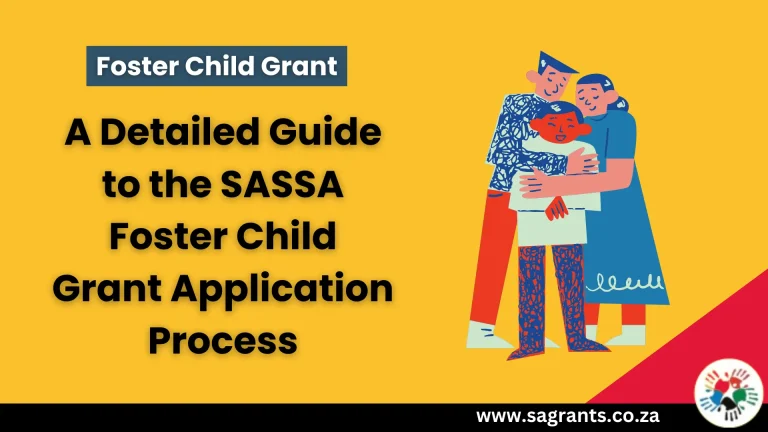 SASSA Foster Child Grant [2024] – A Complete Application Process