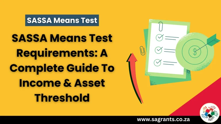 SASSA Means Test Requirements: A Complete Guide To Income & Asset Threshold