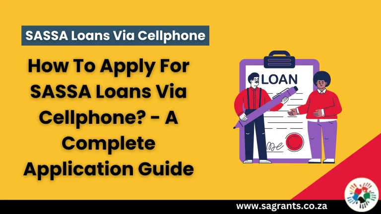 How To Apply For SASSA Loans Via Cellphone? [2024]